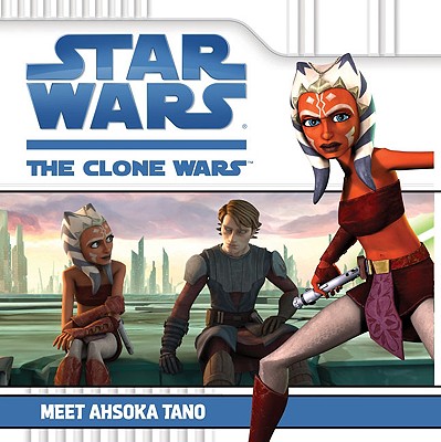 Image for Meet Ahsoka Tano (Star Wars: The Clone Wars)