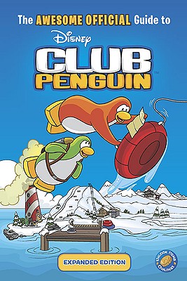 Image for The Awesome Official Guide to Club Penguin: Expanded Edition (Disney Club Penguin)