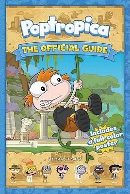 Poptropica: The Official Guide [Paperback] West, Tracey