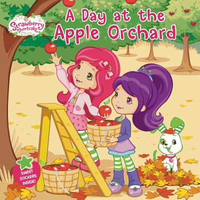 Image for A Day at the Apple Orchard (Strawberry Shortcake) A Day at the Apple Orchard (Strawberry Shortcake)