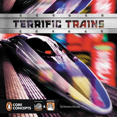 Terrific Trains (Penguin Core Concepts)