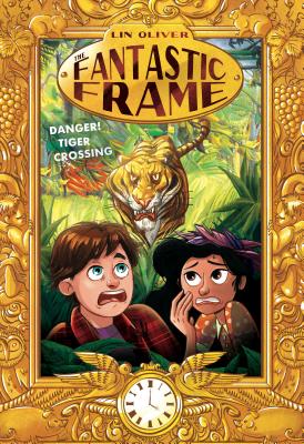 Image for Danger! Tiger Crossing #1 (The Fantastic Frame) Danger! Tiger Crossing #1 (The Fantastic Frame)