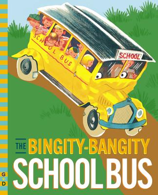 The Bingity-Bangity School Bus (G&D Vintage) Image for The Bingity-Bangity School Bus (G&D Vintage)