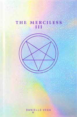 The Merciless III: Origins of Evil (A Prequel)