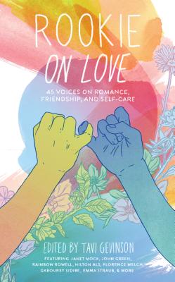 Image for Rookie on Love: 45 Voices on Romance, Friendship and Self-care