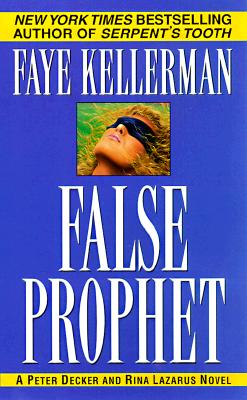 False Prophet (Peter Decker & Rina Lazarus Novels (Paperback))