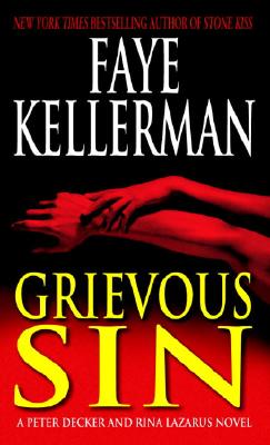 Grievous Sin (Peter Decker & Rina Lazarus Novels)