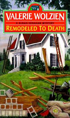 Remodeled to Death, Wolzien, Valerie Remodeled to Death, Wolzien, Valerie