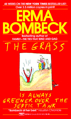 The Grass Is Always Greener Over the Septic Tank