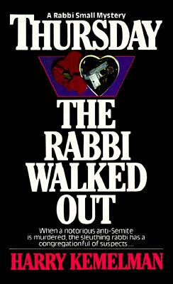 Thursday the Rabbi Walked Out