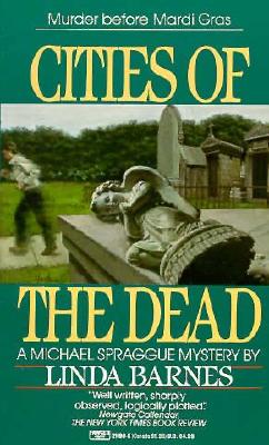 Cities of the Dead, Barnes, Linda Cities of the Dead, Barnes, Linda