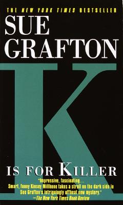 K IS FOR KILLER