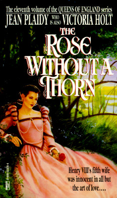 The Rose Without a Thorn (Queens of England, Book 11)