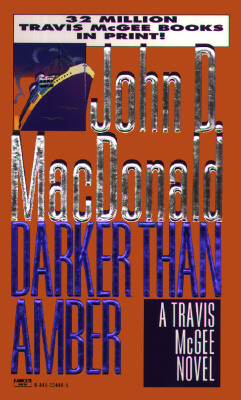 Darker Than Amber (Travis McGee Mysteries)