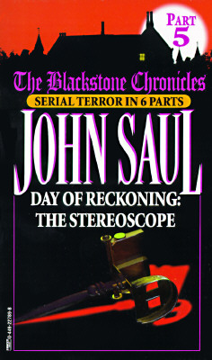 Day of Reckoning: The Stereoscope (Blackstone Chronicles, Part 5)