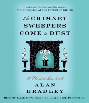 Image for As Chimney Sweepers Come to Dust: A Flavia de Luce Novel