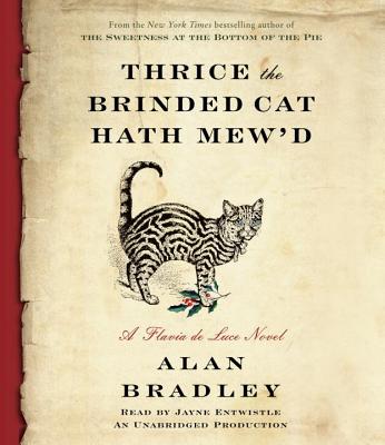 Image for Thrice the Brinded Cat Hath Mew'd: A Flavia de Luce Novel