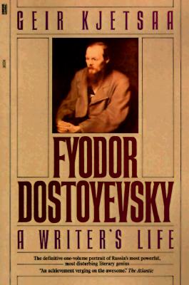 Image for Fyodor Dostoyevsky: A Writer's Life