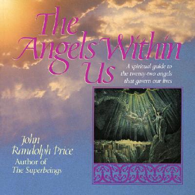 ANGELS WITHIN US A Spiritual Guide to the Twenty Two Angels That Govern Our Lives