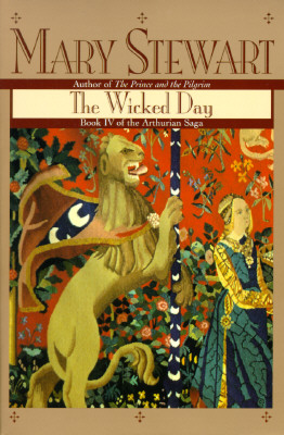 Wicked Day (Arthurian Saga), Stewart, Mary Wicked Day (Arthurian Saga), Stewart, Mary