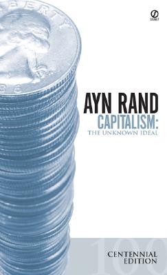 Capitalism: The Unknown Ideal