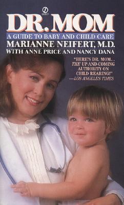 Image for Dr. Mom: A Guide to Baby and Child Care
