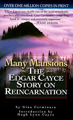 Many Mansions: The Edgar Cayce Story on Reincarnation (Signet)