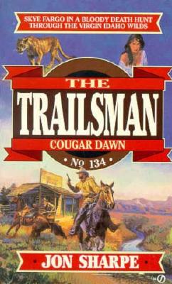 Cougar Dawn (Trailsman, No. 134)