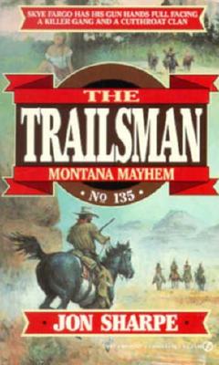 Trailsman 135: Montana Mayhem