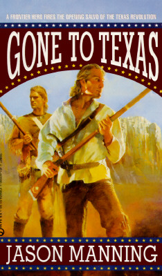 Image for Gone to Texas (Flintlock) Gone to Texas (Flintlock)