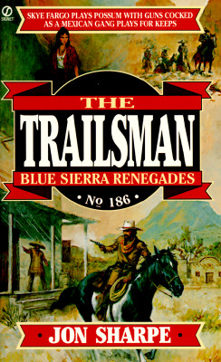 Blue Sierra Renegades (Trailsman, No. 186)