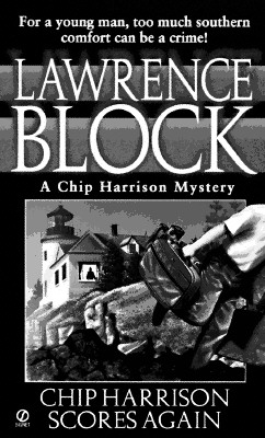 Chip Harrison Scores Again: A Chip Harrison Mystery