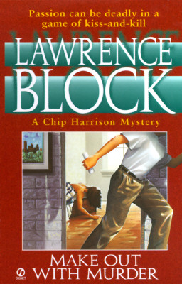 Make out with Murder (Chip Harrison Mystery)