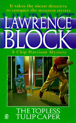 Topless Tulip Caper (Chip Harrison Mystery)