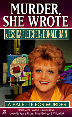 Murder, She Wrote: A Palette for Murder (Murder She Wrote)