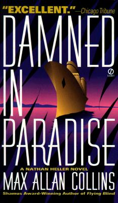 Damned In Paradise: A Nathan Heller Novel