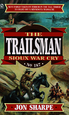 Sioux War Cry (Trailsman #187)
