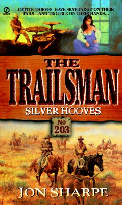 Silver Hooves (The Trailsman, No. 203)