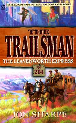 The Leavenworth Express (Trailsman, No. 204)