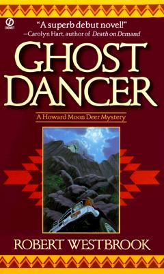 Ghost Dancer: A Howard Moon Deer Mystery