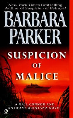 Suspicion of Malice: A Gail Connor and Anthony Quintana Novel
