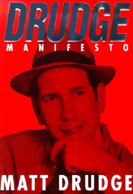 Drudge Manifesto