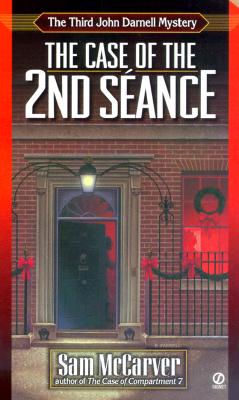 The Case Of The 2nd Seance (John Darnell Mystery Number 3)