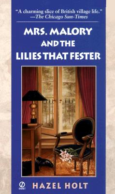 Mrs. Malory and the Lilies That Fester: A Sheila Malory Mystery