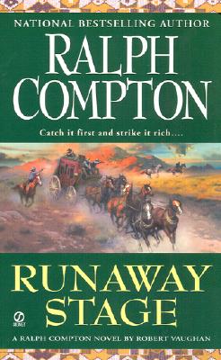 Ralph Comptons Runaway Stage : A Novel