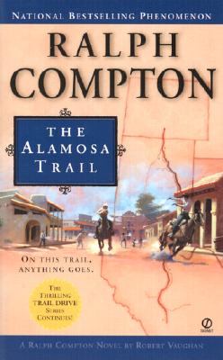 Ralph Compton The Alamosa Trail