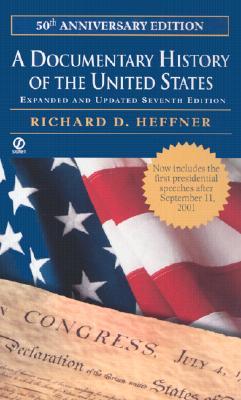 A Documentary History of the United States: (Seventh Revised Edition)