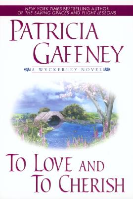 To Love and to Cherish (Wyckerley Novels)