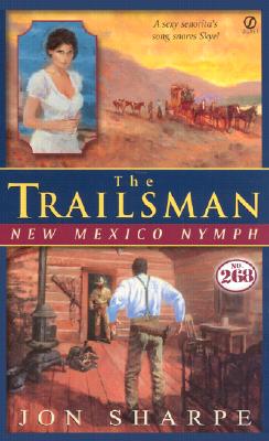 The Trailsman #268: New Mexico Nymph (Trailsman)
