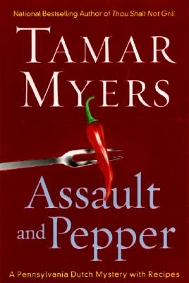 Assault And Pepper (Pennsylvania Dutch Mystery)